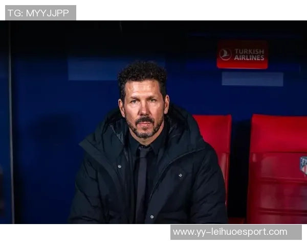 西蒙尼强调球星应明确自我定位不为球队增添困扰